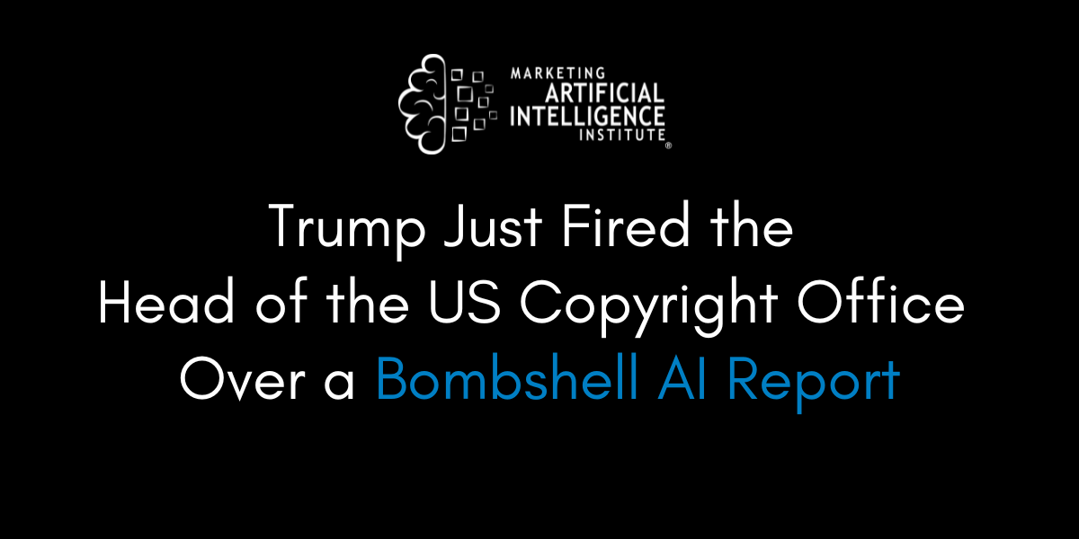 Trump Just Fired the Head of the US Copyright Office Over a Bombshell AI Report