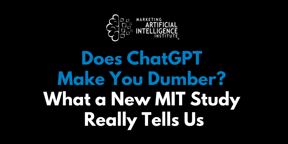 Does ChatGPT Make You Dumber? What a New MIT Study Really Tells Us